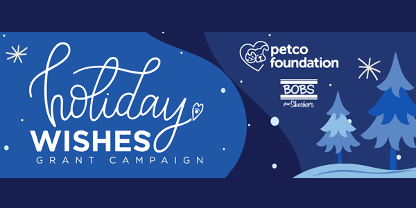 Petco Foundation Holiday Wishes